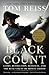 The Black Count: Glory, Revolution, Betrayal, and the Real Count of Monte Cristo