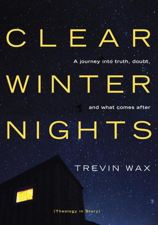 Clear Winter Nights: A Journey into Truth, Doubt, and What Comes After