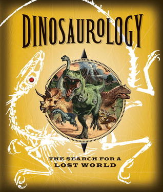 Dinosaurology (Ologies, #12)