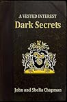 Dark Secrets (Vested Interest, #2)