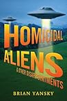 Homicidal Aliens ...