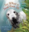 See What a Seal Can Do by Chris Butterworth