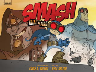SMASH: Trial by Fire (Hardcover)
