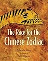 The Race for the Chinese Zodiac by Gabrielle Wang