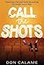 Call the Shots