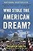 Who Stole the American Dream?