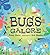 Bugs Galore