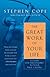 The Great Work of Your Life by Stephen Cope
