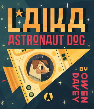 Laika: Astronaut Dog (Hardcover)