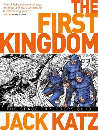 The First Kingdom Vol. 5: The Space Explorers Club (Hardcover)
