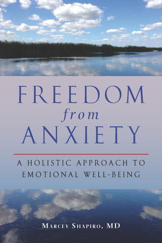Freedom from Anxiety: A Holistic Approach to Emotional Well-Being (Paperback)