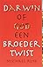 Darwin of God: een broedertwist