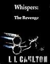 Whispers: The Revenge Whispers: The Revenge