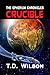 Crucible (The Epherium Chronicles, #2)