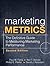 Marketing Metrics: The Definitive Guide to Measuring Marketing Performance