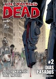 The Walking Dead, #2: Días pasados, capítulo 2 de 3 (Walking Dead: Los muertos caminantes, #2)