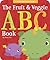 The Fruit & Veggie ABC Book