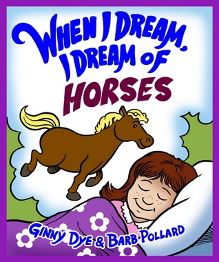 When I Dream, I Dream of Horses (Kindle Edition)