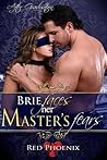 Brie Faces Her Master's Fears by Red Phoenix Brie Faces Her Master's Fears by Red Phoenix