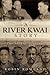 A River Kwai Story The Sonk...
