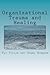 Organizational Trauma and Healing