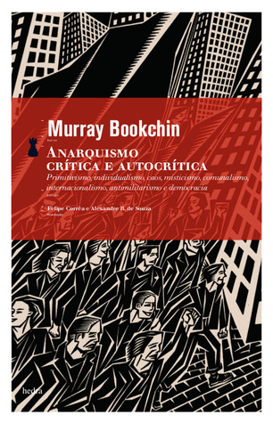 Anarquismo - Crítica e Autocrítica (Paperback)