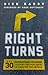 Right Turns: The 30 Navigat...