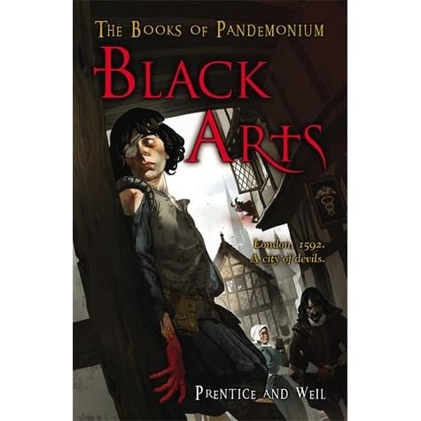 Black Arts (The Books of Pandemonium #1) by Andrew Prentice