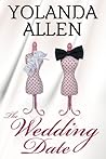 The Wedding Date by Yolanda Allen