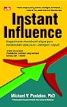 Instant Influence