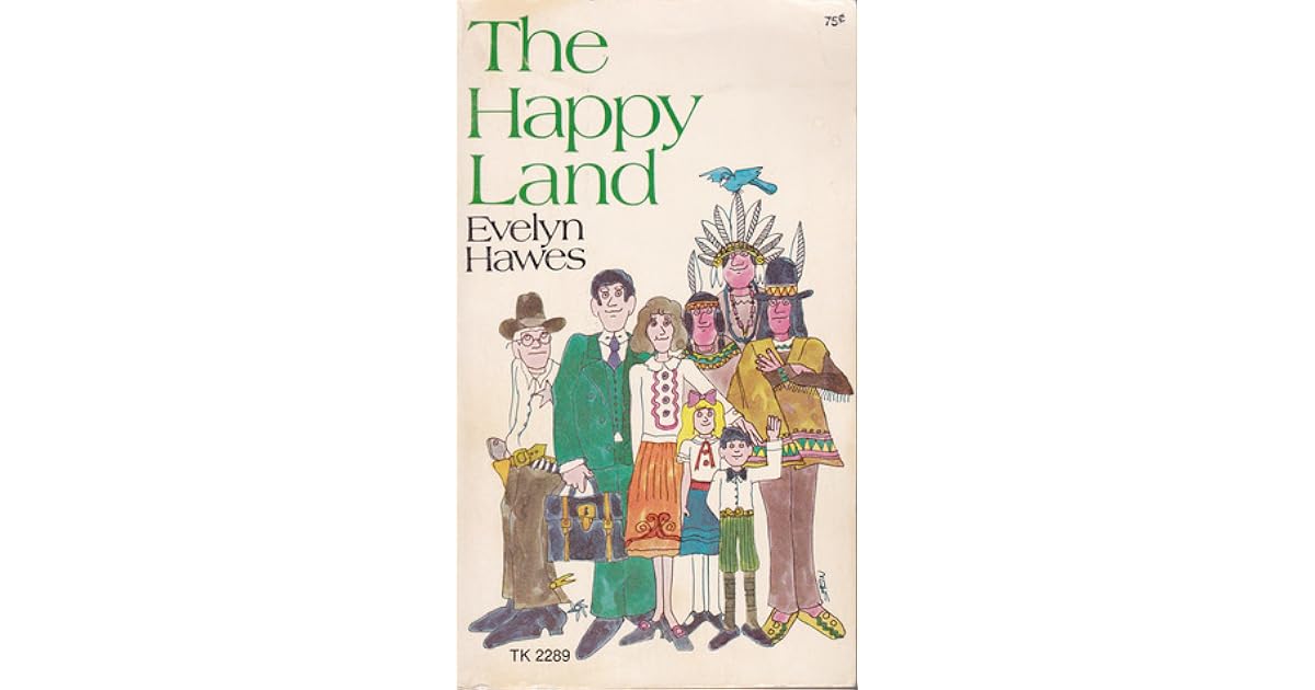 The Happy Land by Evelyn Hawes