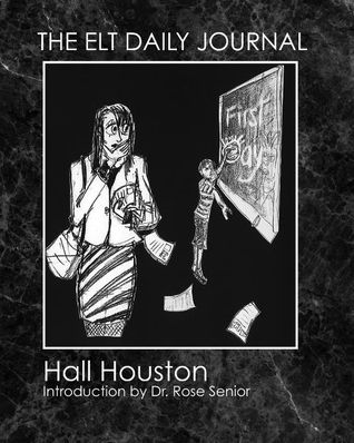 The ELT Daily Journal: Learning to Teach ESL/EFL
