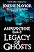 Legacy of Ghosts by Joleene Naylor Legacy of Ghosts by Joleene Naylor