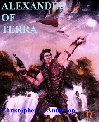 Alexander of Terra (Alexander Galaxus, #1)