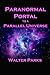 Paranormal Portal to a Parallel Universe