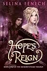 Hope's Reign by Selina Fenech Hope's Reign by Selina Fenech