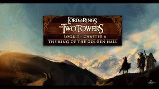 The King of the Golden Hall (The Lord of the Rings, #2) (The Two Towers, book 3, chapter 6)