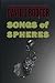 Songs of Spheres