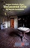 Verlassene Orte: Ein HALLER-Taschenbuch