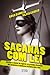 Sacanas com lei: Justiça e contos do vigário: as grandes histórias dos pequenos criminosos no banco dos réus