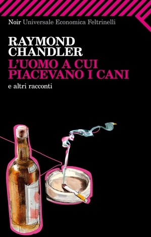L'uomo a cui piacevano i cani e altri racconti