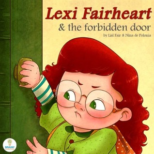Lexi Fairheart & the Forbidden Door