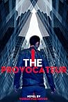 I, the Provocateur