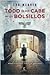 Todo lo que cabe en los bolsillos by Eva Weaver