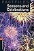 Seasons and Celebrations (Oxford Bookworms Factfiles: Stage 2)