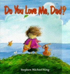 Do You Love Me Dad? (Picture Books)