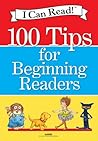 I Can Read!: 100 Tips for Beginning Readers