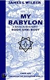 My Babylon - Book One: Body