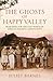 The Ghosts of Happy Valley:...
