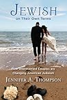 Jewish on Their Own Terms: How Intermarried Couples are Changing American Judaism